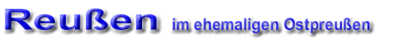 Reu�en im ehemaligen Ostpreussen.